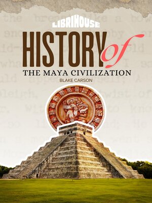 cover image of History of the Maya Civilization